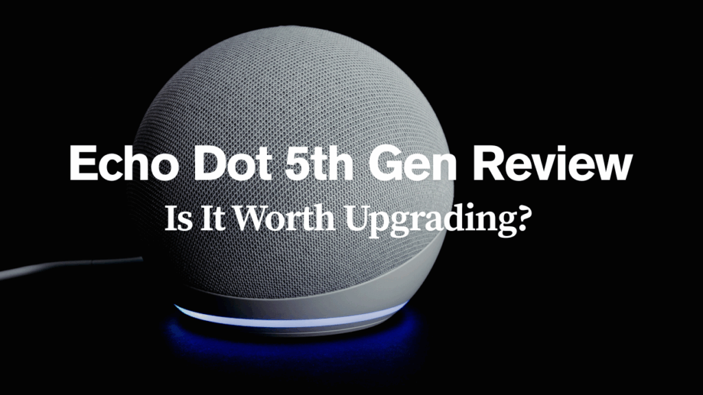 Echo Dot 5th Gen Review
