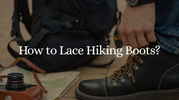 How to Lace Hiking Boots